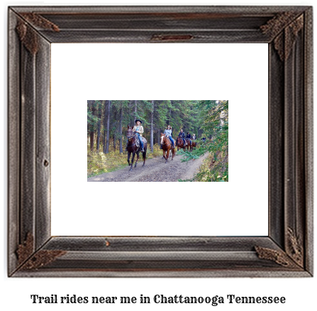 trail rides near me in Chattanooga, Tennessee